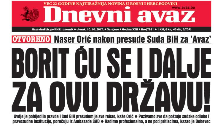 Danas u "Dnevnom avazu" čitajte - Borit ću se i dalje za ovu državu!