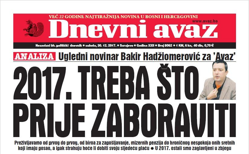 Danas u "Dnevnom avazu" čitajte - 2017. treba što prije zaboraviti