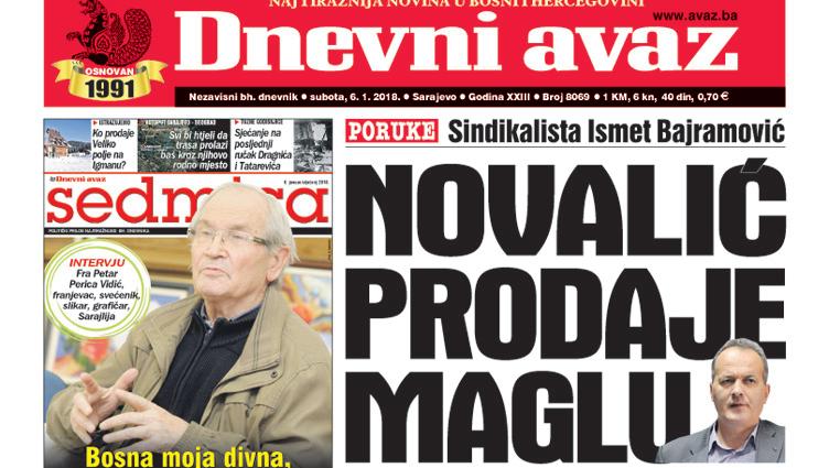 Danas u "Dnevnom avazu" čitajte - Novalić prodaje maglu