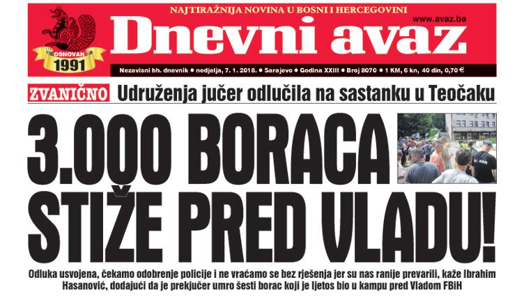 Danas u "Dnevnom avazu" čitajte - 3.000 boraca stiže pred Vladu!