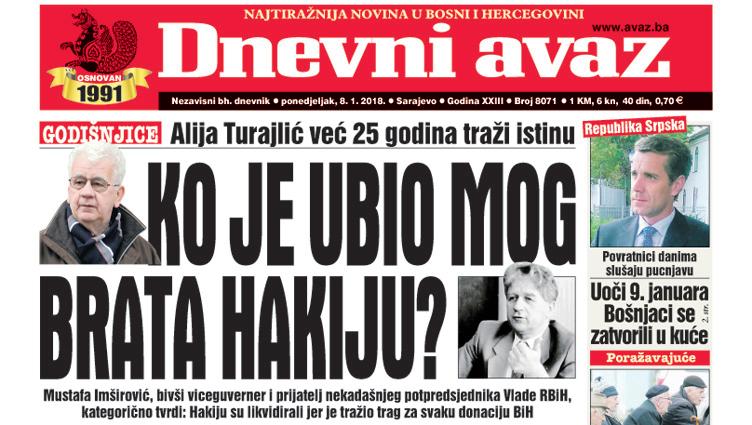 Danas u "Dnevnom avazu" čitajte - Ko je ubio mog brata Hakiju?