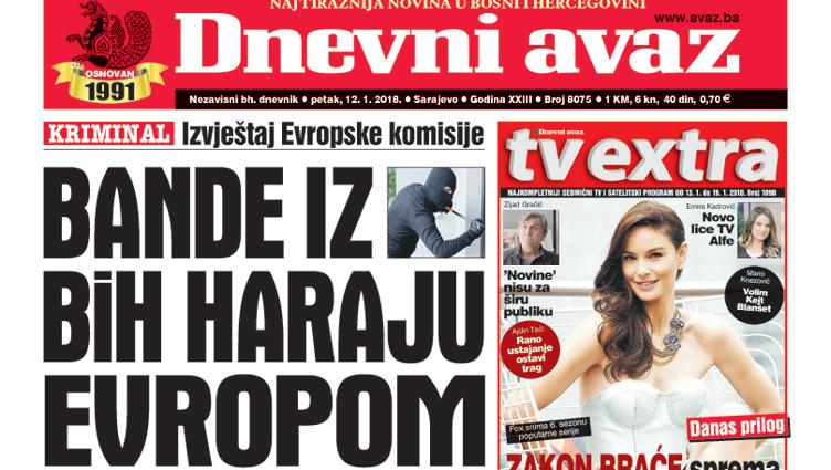 Danas u "Dnevnom avazu" čitajte – Bande iz BiH haraju Evropom