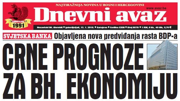 Danas u "Dnevnom avazu" čitajte – Crne prognoze za bh. ekonomiju