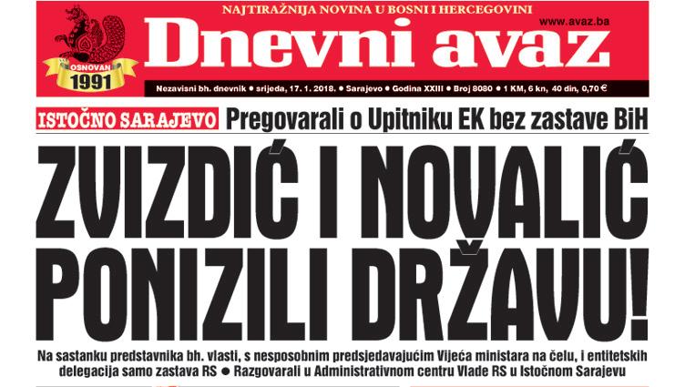 Danas u "Dnevnom avazu" čitajte - Zvizdić i Novalić ponizili državu!