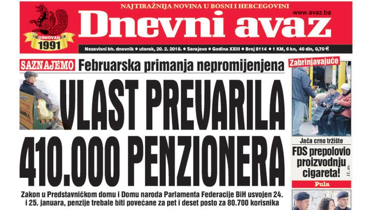 Danas u ''Dnevnom avazu'' čitajte – Vlast prevarila 410.000 penzionera