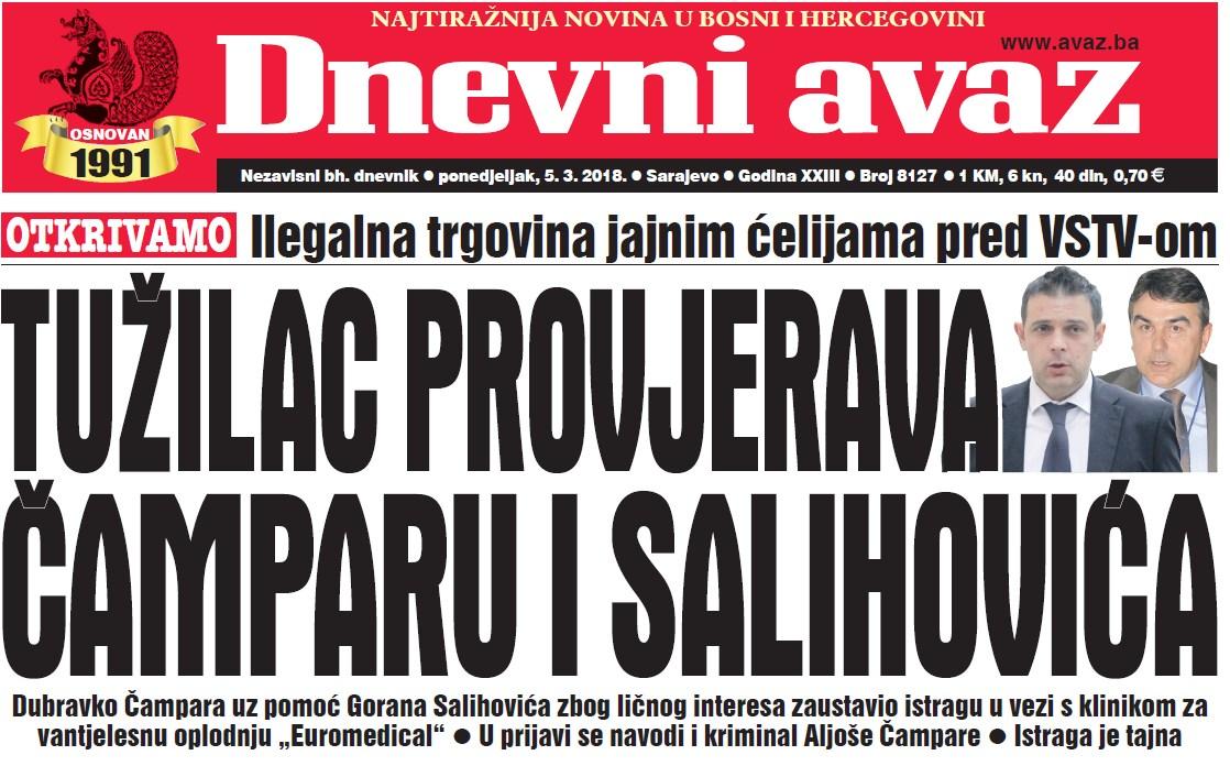 Danas u "Dnevnom avazu" čitajte - Tužilac provjerava Čamparu i Salihovića