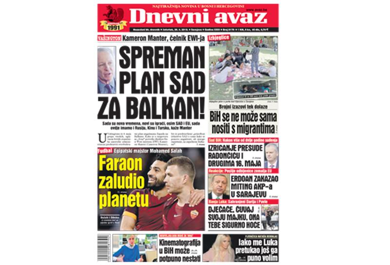 Danas u "Dnevnom avazu" čitajte - Spreman plan SAD za Balkan!