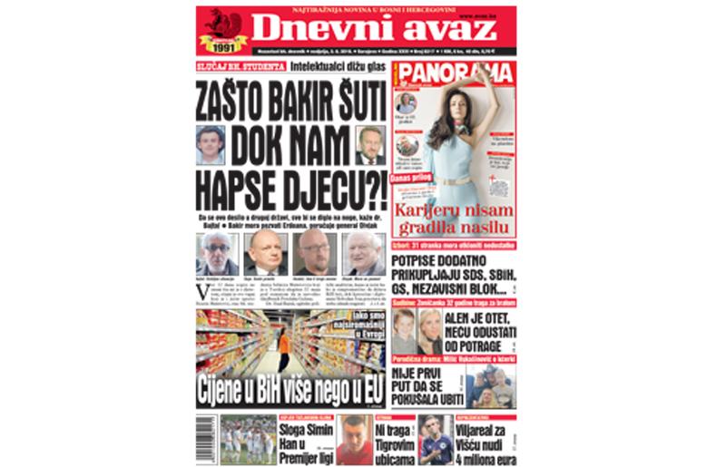 Danas u "Dnevnom avazu" čitajte: Zašto Bakir šuti dok nam hapse djecu?!