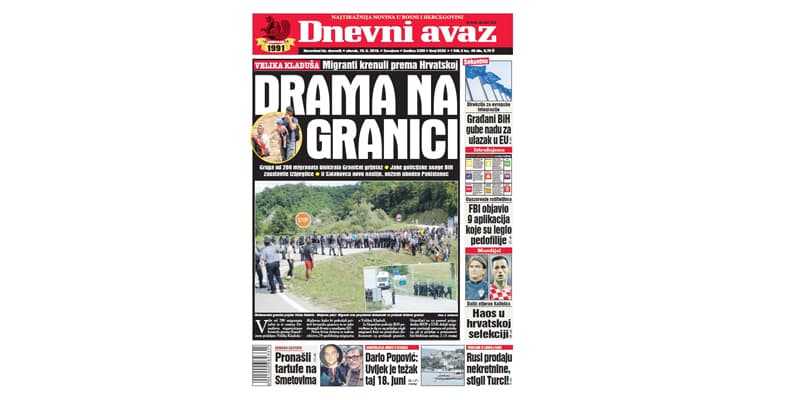Danas u "Dnevnom avazu" čitajte - Drama na granici