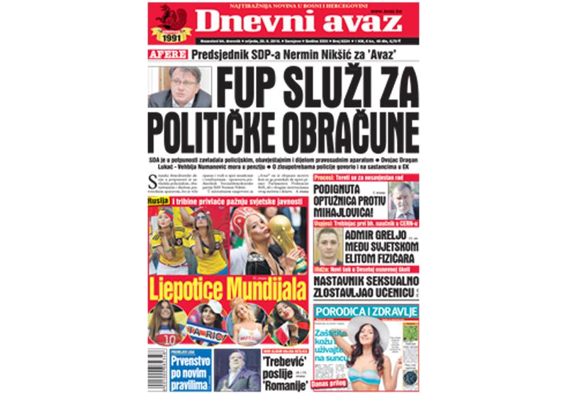 Danas u "Dnevnom avazu" čitajte: FUP služi za političke obračune
