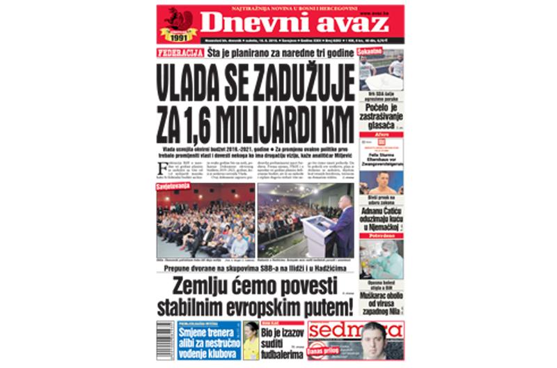 Danas u "Dnevnom avazu" čitajte - Vlada se zadužuje za 1,6 milijardi KM