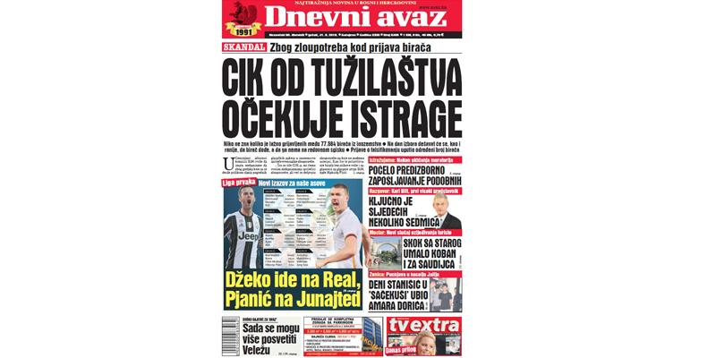 Danas u "Dnevnom avazu" čitajte - CIK od Tužilaštva očekuje istrage