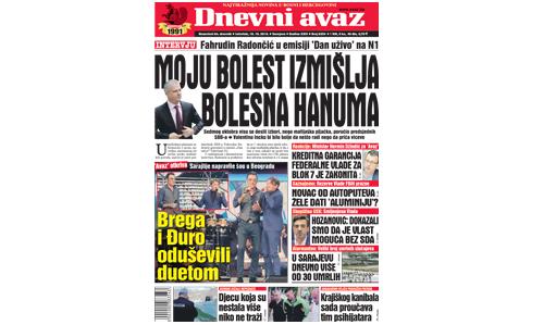 Danas u "Dnevnom avazu" čitajte - Fahrudin Radončić: Moju bolest izmišlja bolesna hanuma
