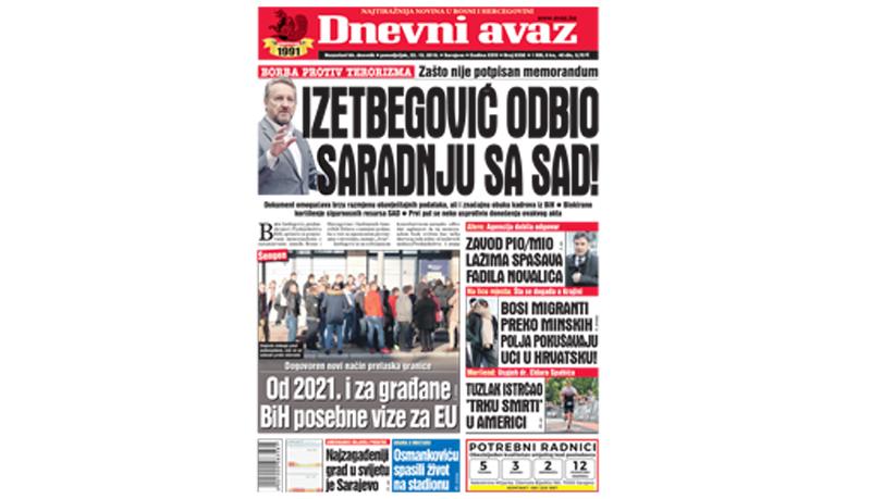 Danas u "Dnevnom avazu" čitajte: Izetbegović odbio saradnju sa SAD!
